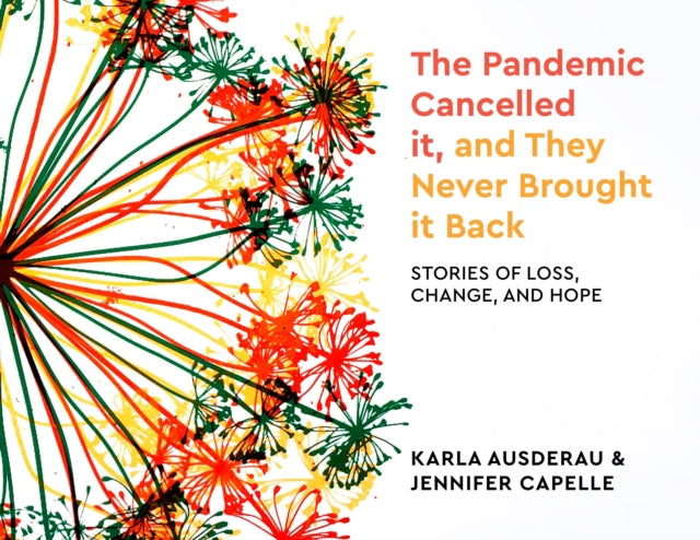 The Pandemic Cancelled It and They Never Brought It Back