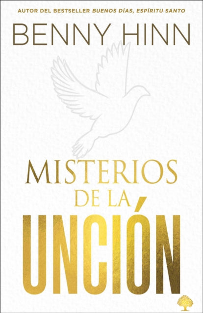 Misterios de la unción / Mysteries of the Anointing