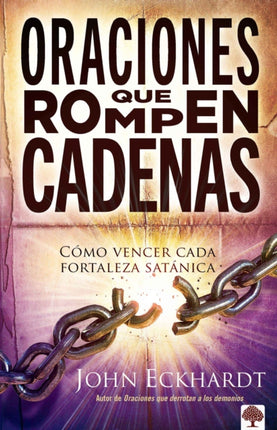 Oraciones que rompen cadenas / Break Every Chain