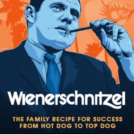 Wienerschnitzel: The Family Recipe for Success