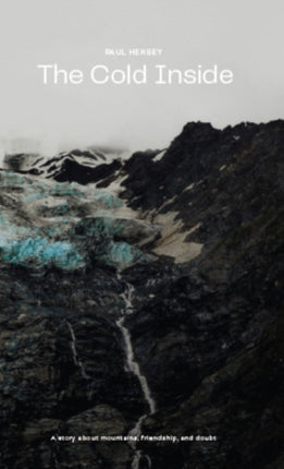 The Cold Inside: A Story About Mountains,