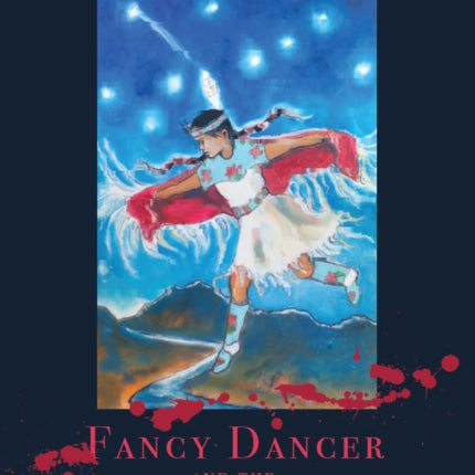 Fancy Dancer and the Seven Drums