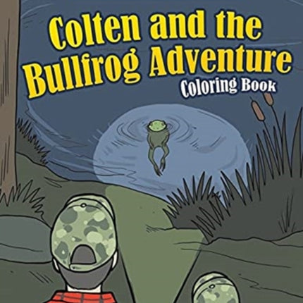 Colten and the Bullfrog Adventure