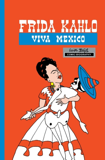 Milestones of Art: Frida Kahlo: Viva Mexico