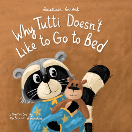 Why Tutti Doesn't Like to Go to Bed