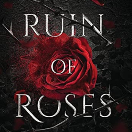 A Ruin Of Roses