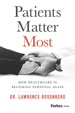 Patients Matter Most: How Healthcare Is Becoming