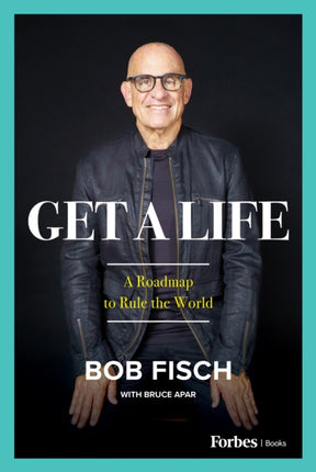 Get a Life: A Roadmap to Rule the World