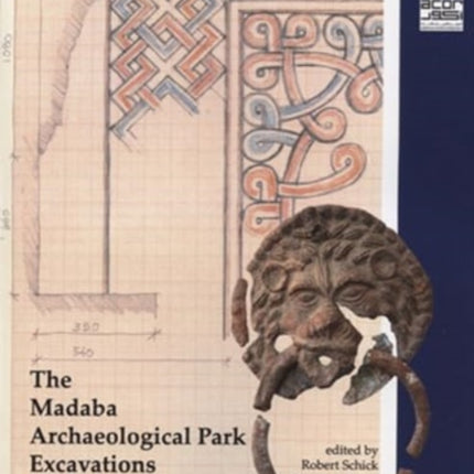 The Madaba Archaeological Park Excavations