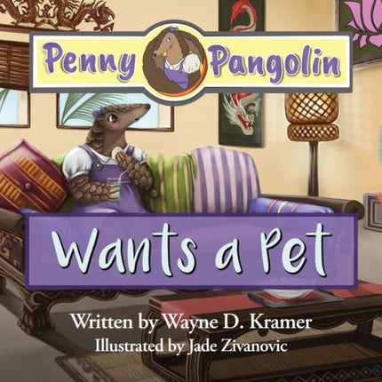 Penny Pangolin Wants a Pet
