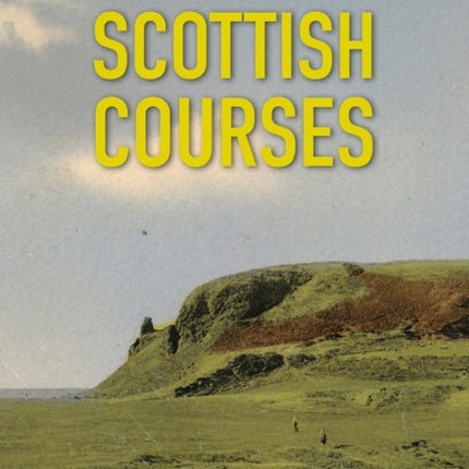A Round of Scottish Courses