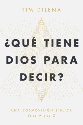 QU TIENE DIOS PARA DECIR