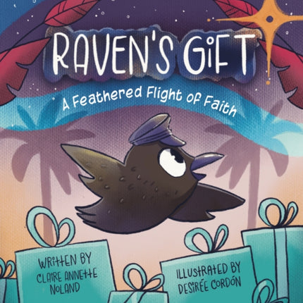 Raven's Gift: A Feathered Flight of Faith