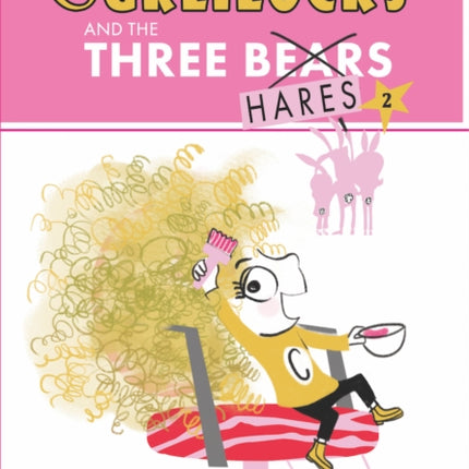 Curlilocks  the Three Hares