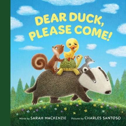 Dear Duck Please Come