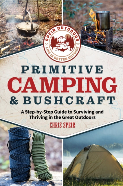 Primitive Camping and Bushcraft Speir Outdoors