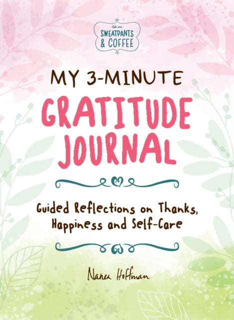 My 3Minute Gratitude Journal Sweatpants  Coffee