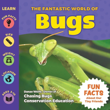 The Fantastic World of Bugs