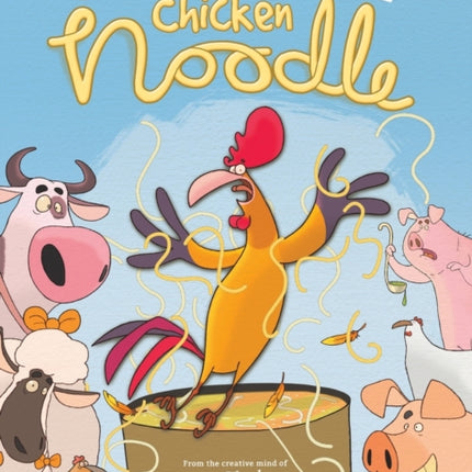 Cock-a-Doodle Chicken Noodle