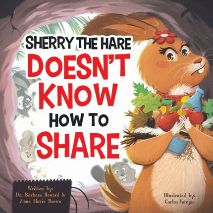 Sherry the Hare Doesn't Know How to Share