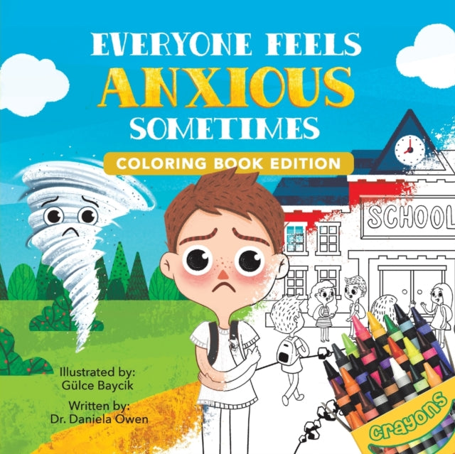 Everyone Feels Anxious Sometimes: Coloring Book Edition