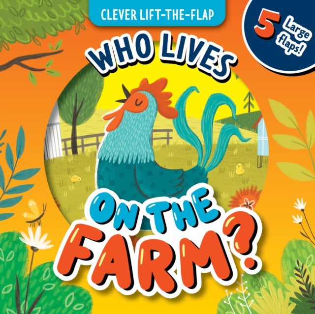 Who Lives on the Farm (Clever Lift the Flap)