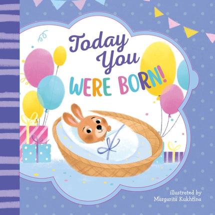 Today You Were Born! (Clever Lift the Flap Stories)