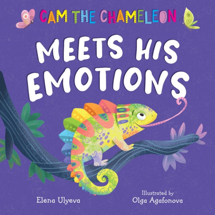 Cam the Chameleon Meets His Emotions