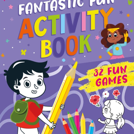 Fantastic Fun Activity Book: 32 Fun Games