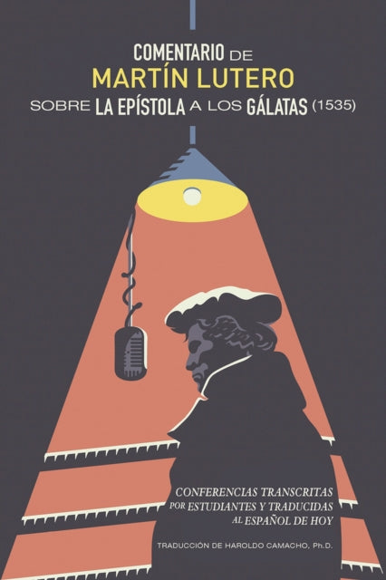 Comentario de Martn Lutero sobre epistola a los Glatas 1535