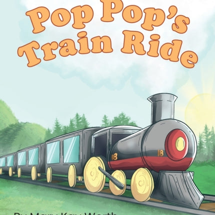 Pop Pop's Train Ride