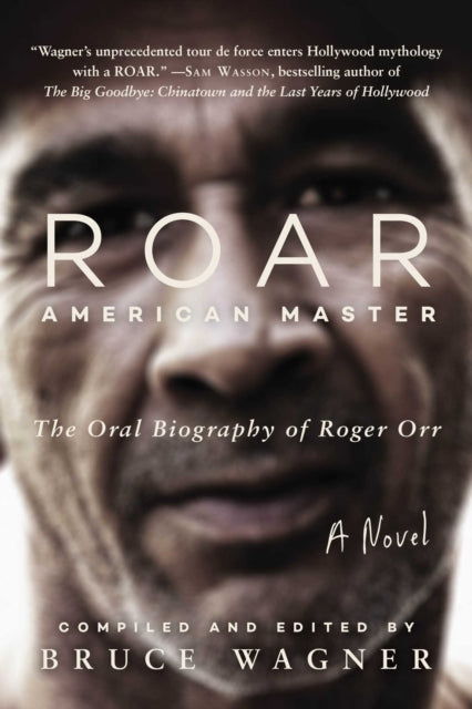 ROAR: Roger Orr: American Master, The Oral Biography