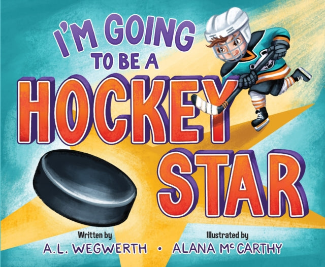 I’m Going to Be a Hockey Star