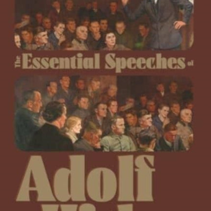 In His Own Words: The Essential Speeches of Adolf Hitler