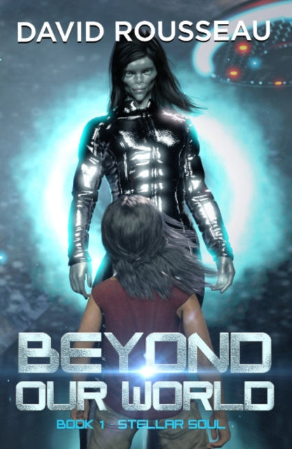 Beyond Our World Book 1  Stellar Soul