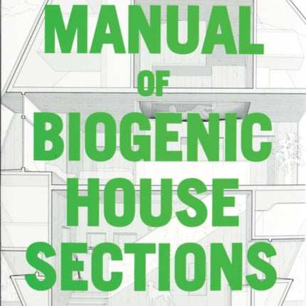 Manual of Biogenic House Sections