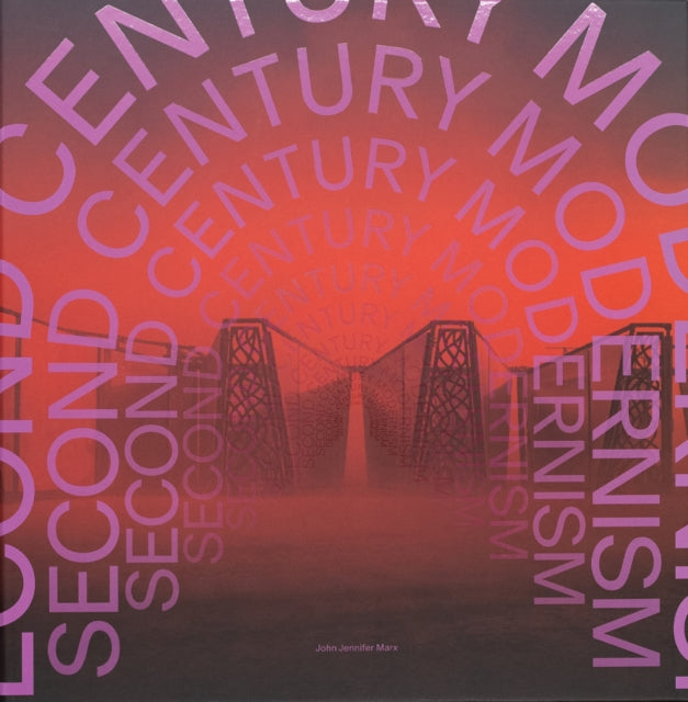 SecondCentury Modernism