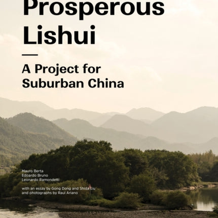 Prosperous Lishui: A Project for Suburban China