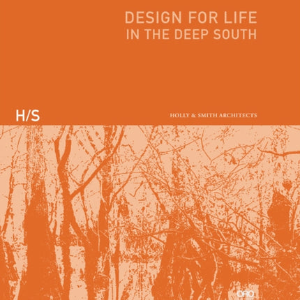 Design for Life: In the Deep South