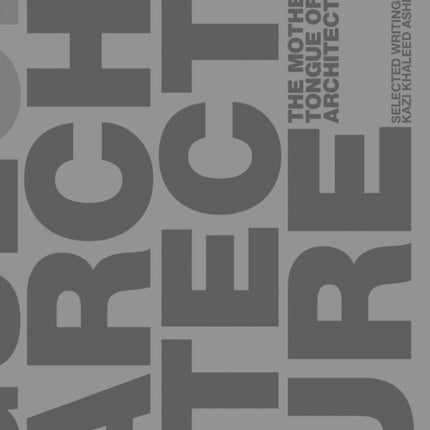 The Mother Tongue of Architecture