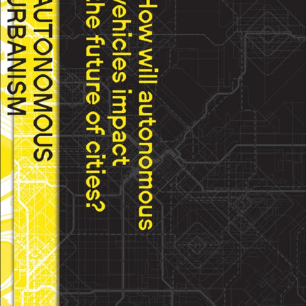 Autonomous Urbanism