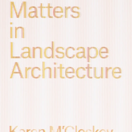 Media Matters in Landscape Architecture