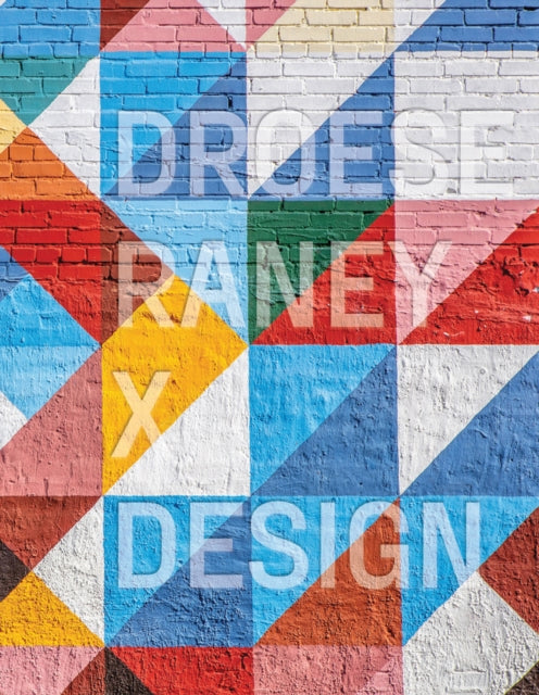 Droese Raney x Design