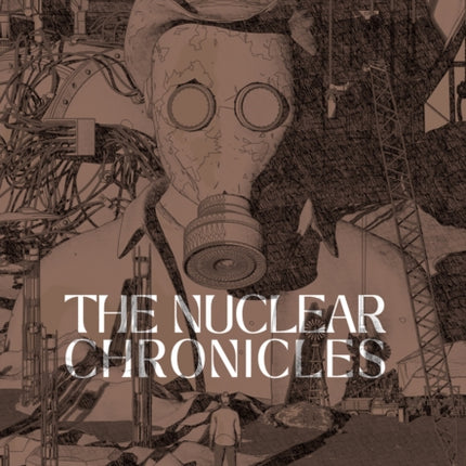 The Nuclear Chronicles