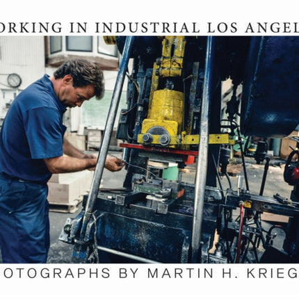 Working in Industrial Los Angeles