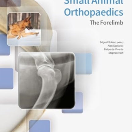 Small Animal Orthopaedics. The Forelimb