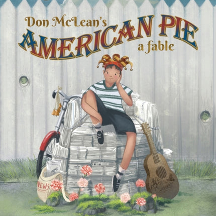 Don McLean's American Pie: A Fable
