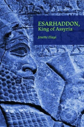 Esarhaddon, King of Assyria