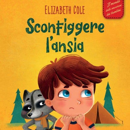 Sconfiggere l'ansia: Libro per bambini su come superare le preoccupazioni, lo stress e la paura
