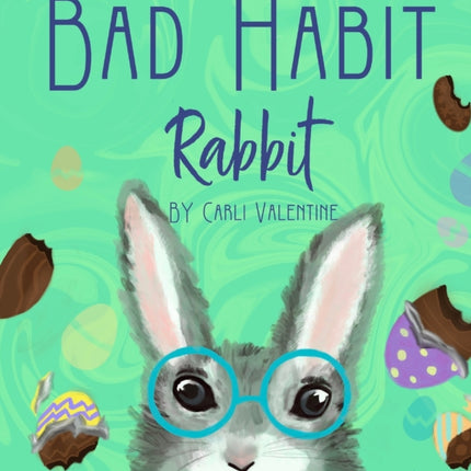 Bad Habit Rabbit